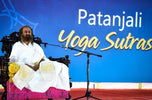Yoga Sutras of Patanjali: Commentary by Gurudev Sri Sri Ravi Shankar