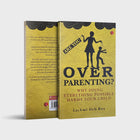 Are You Over Parenting?