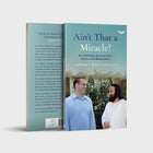 Ain't That a Miracle?