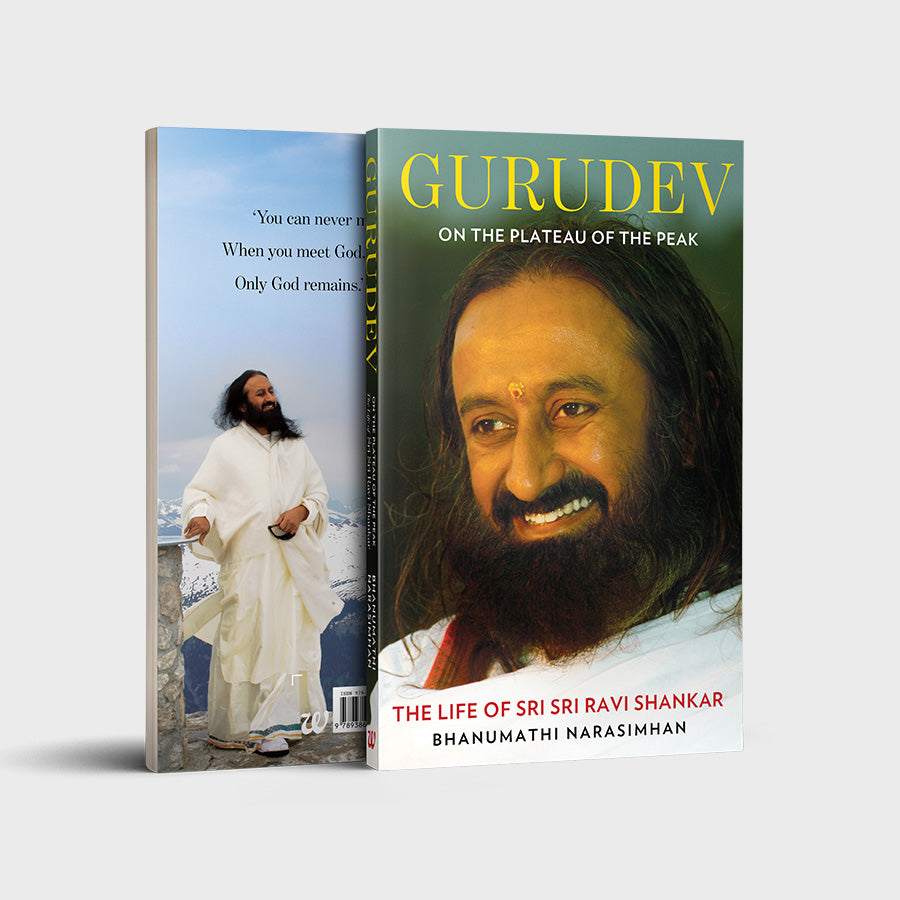 Gurudev: On The Plateau Of The Peak: The Life Of Sri Sri Ravi Shankar