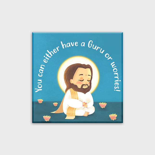 Gurudev Wisdom Magnet – "Guru or Worries"