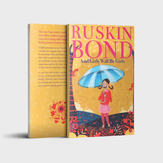 Ruskin Bond: And Girls will be Girls