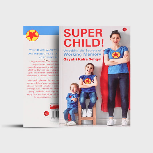 Super Child! - Unlocking the Secrets of Working Memory