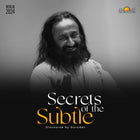 Secrets of the Subtle: A Masterclass by Gurudev!