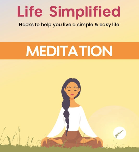 Life Simplified: Ebook on Meditation